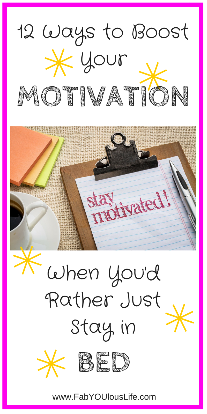 12 Ways To Boost Your Motivation | FabYOUlous Life!